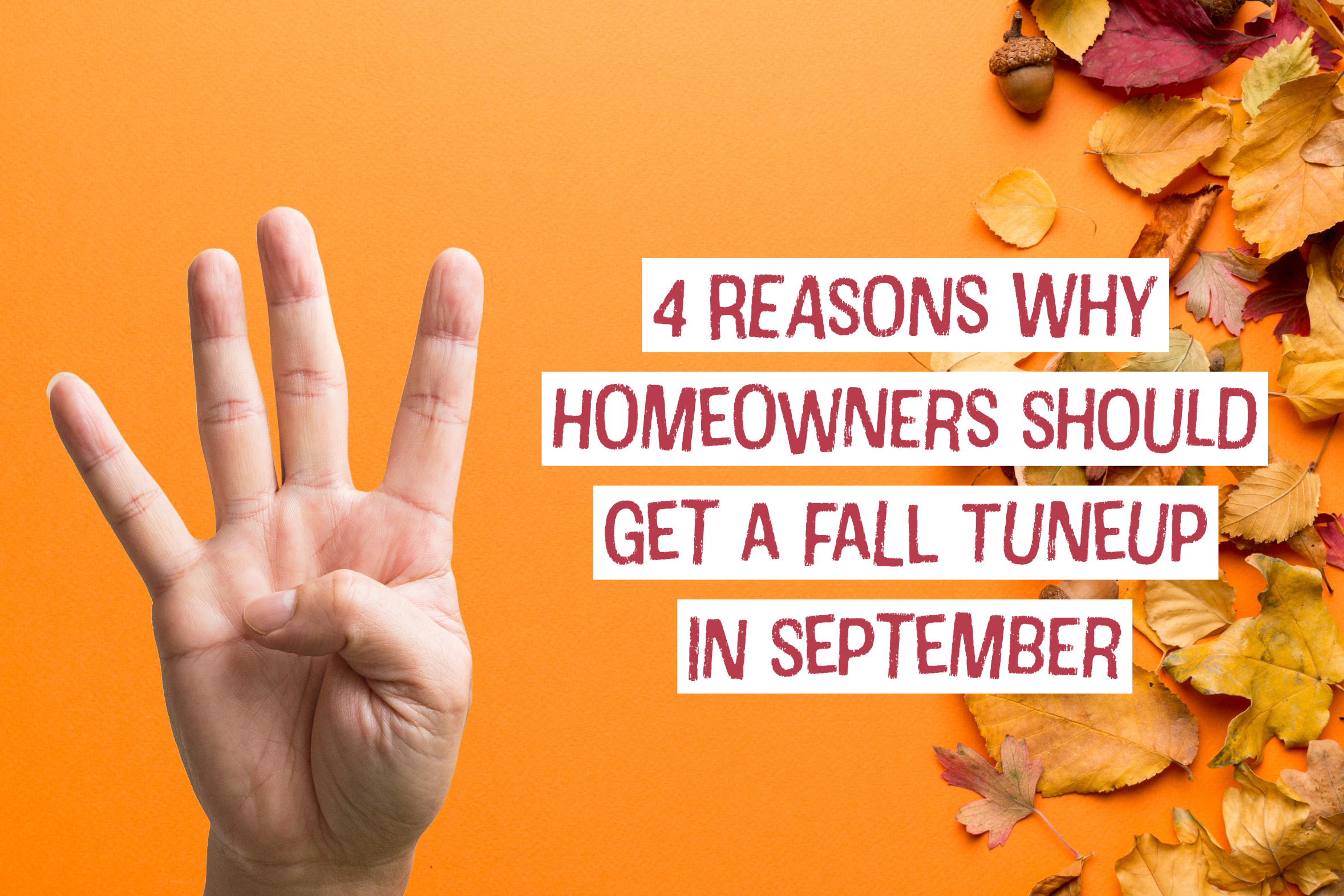 4 Reasons Why Troy, Ohio Homeowners Should Get a Fall Tune-up in September